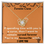 Halloween Necklace “To My Favorite Curse”